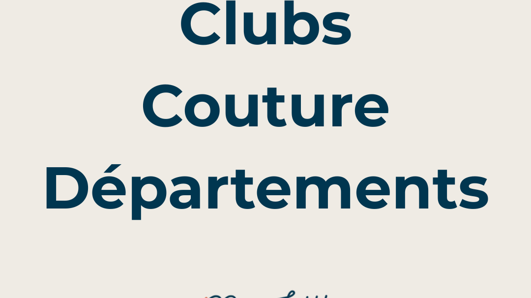 Tous les groupes couture par département en France – My Little Coupon