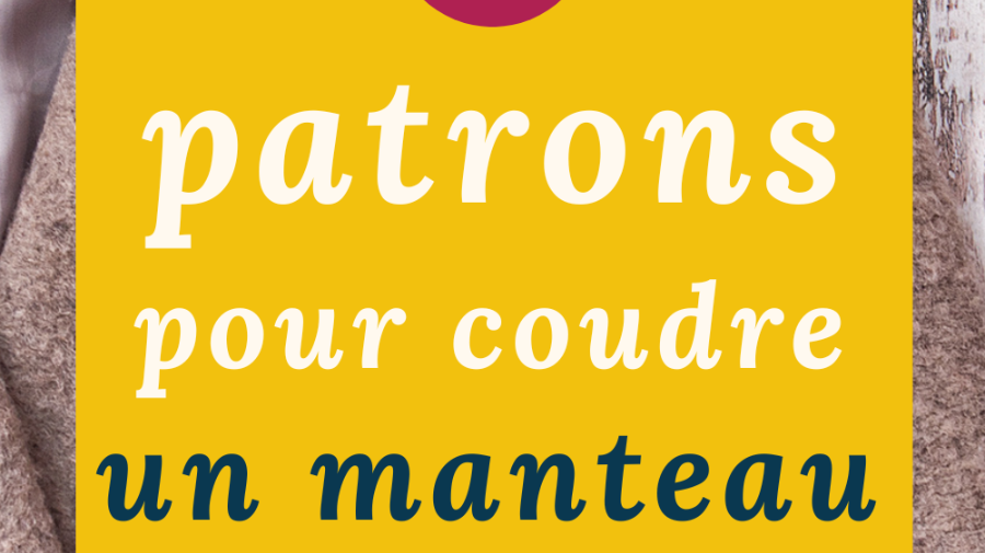 Lainages & draps de laine : 23 idées de patrons de manteaux et capes - My Little Coupon