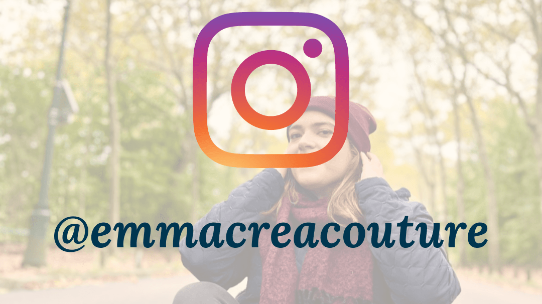 Rencontre avec une jeune couturière passionnée, Emma du compte Instagram @emmacreacouture ! - My Little Coupon