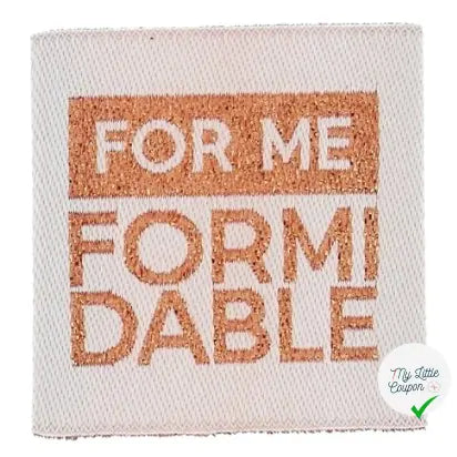 ÉTIQUETTE À COUDRE TISSÉES BOHIN - " FOR ME FORMIDABLE " - My Little Coupon