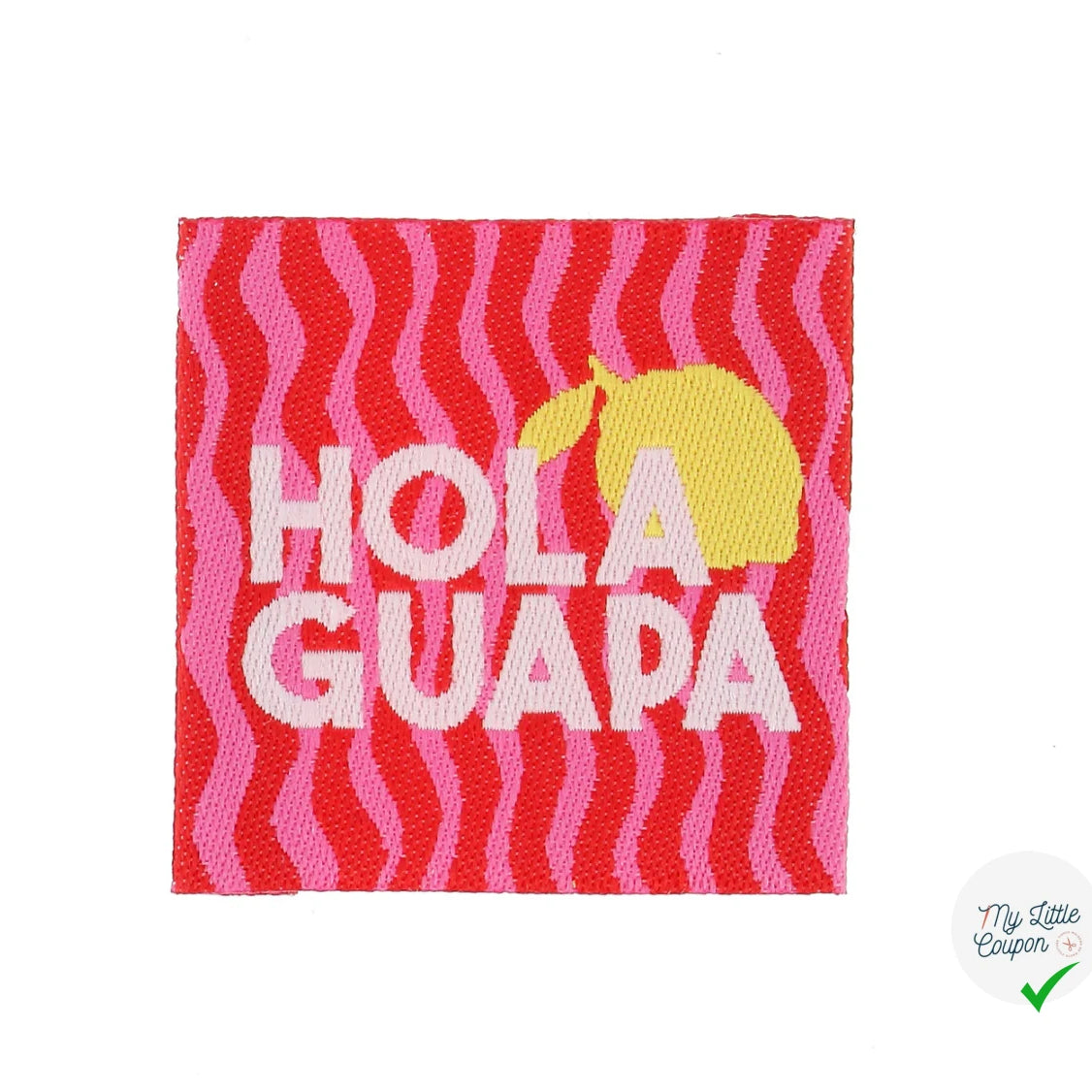 ÉTIQUETTE À COUDRE TISSÉES BOHIN - " HOLA GUAPA " - My Little Coupon