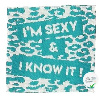ÉTIQUETTE À COUDRE TISSÉES BOHIN - " I'M SEXY & I KNOW IT" - My Little Coupon