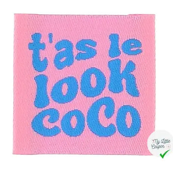 ÉTIQUETTE À COUDRE TISSÉES BOHIN - " T'AS LE LOOK COCO" - My Little Coupon
