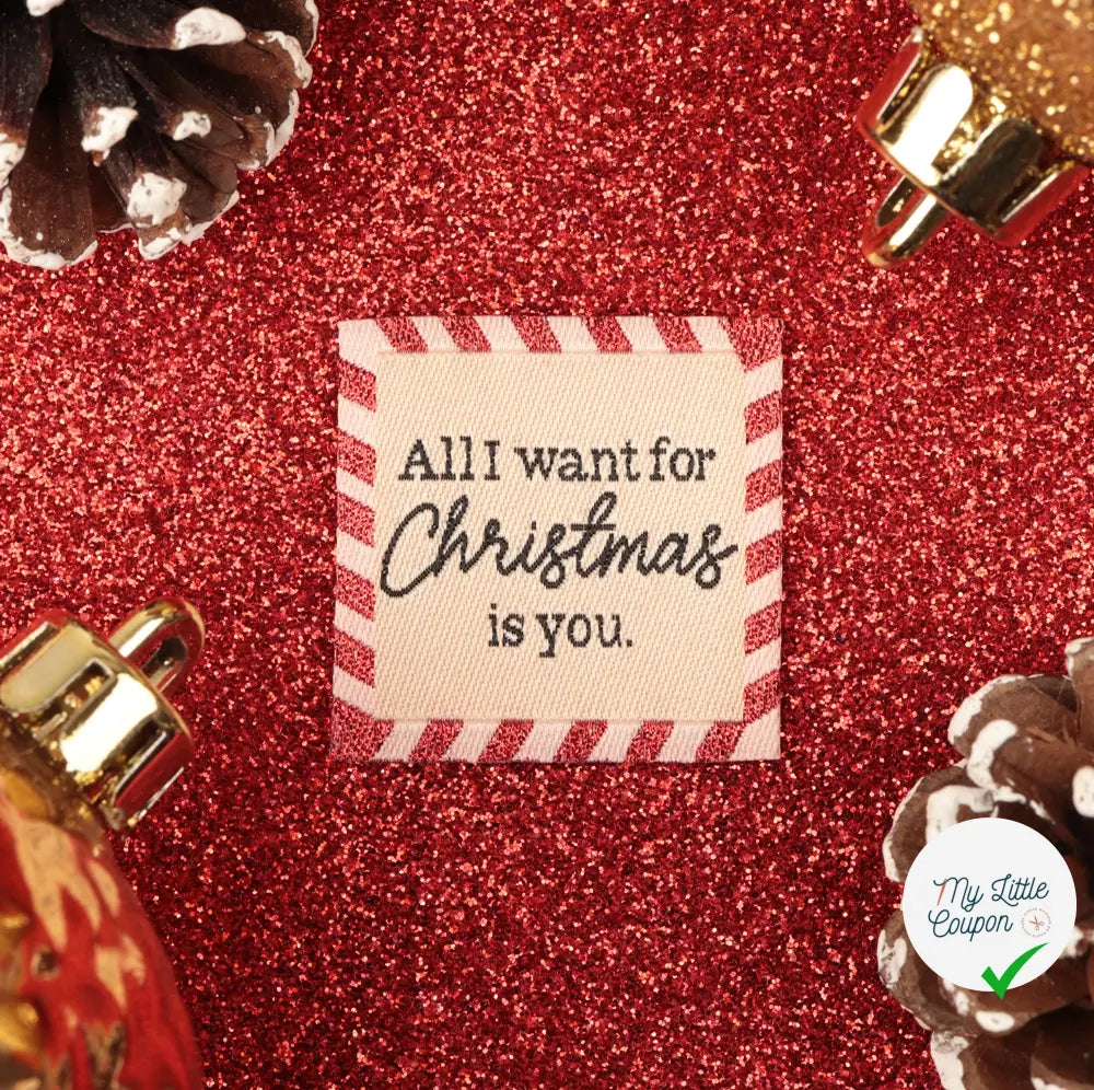 ÉTIQUETTE À COUDRE TISSÉES BOHIN - "ALL I WANT FOR CHRISTMAS IS YOU" - My Little Coupon