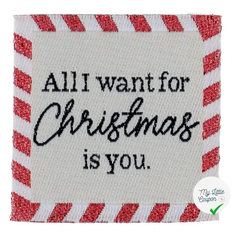 ÉTIQUETTE À COUDRE TISSÉES BOHIN - "ALL I WANT FOR CHRISTMAS IS YOU" - My Little Coupon