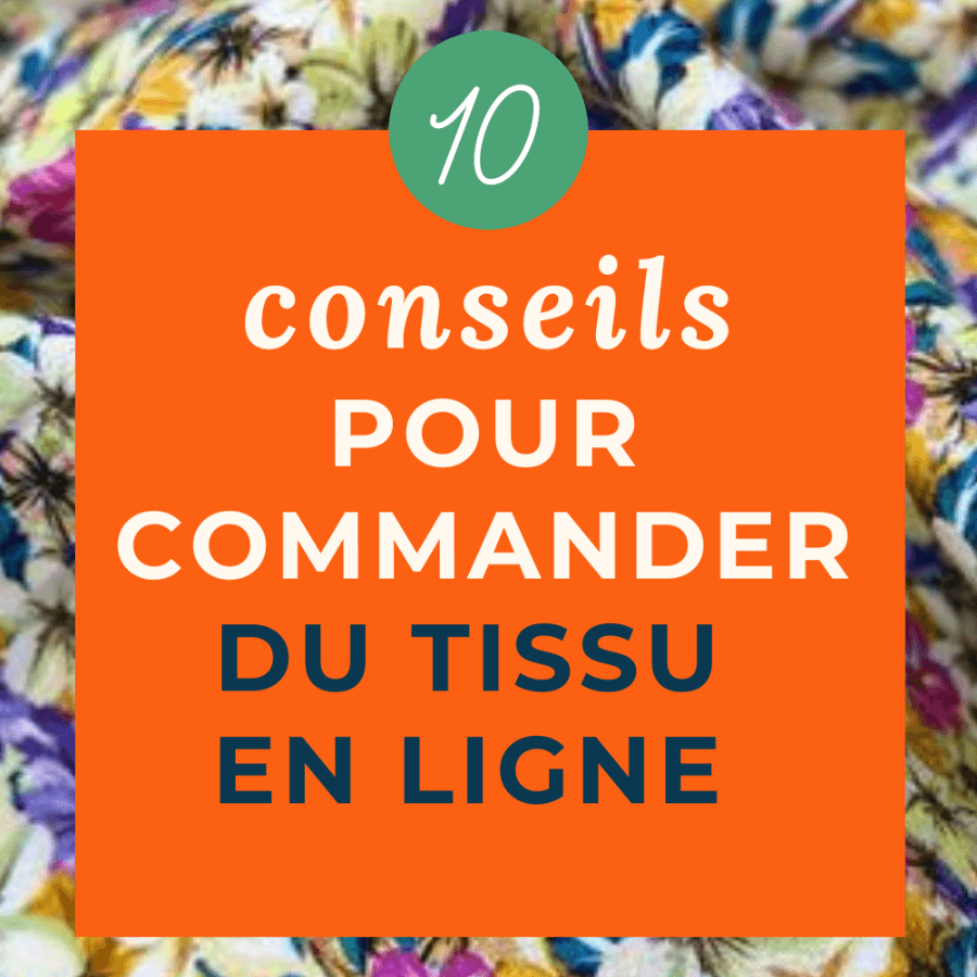 10 conseils pour commander du tissu en ligne - My Little Coupon