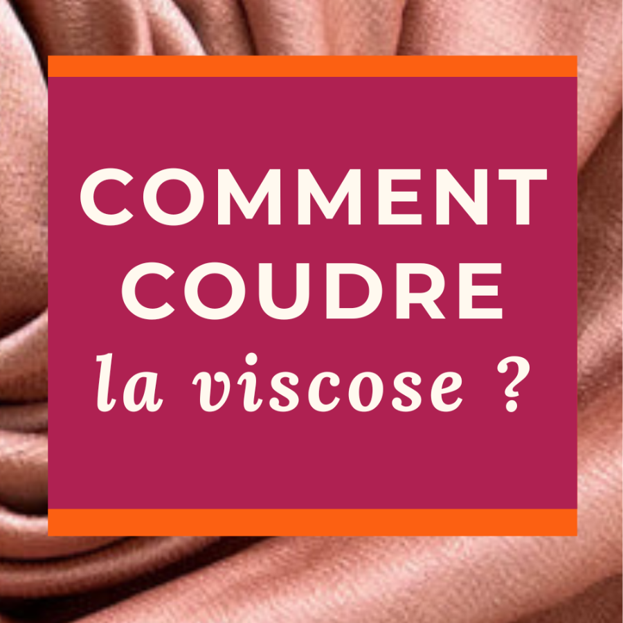 Qu’est-ce que la viscose ? idées couture, origines et alternatives écologiques - My Little Coupon