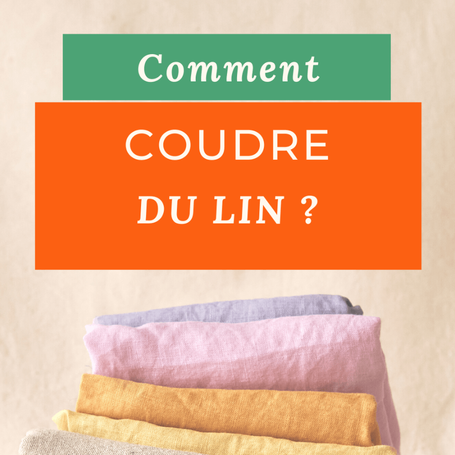 Quoi coudre avec du tissu lin ? Nos idées et conseils couture ! - My Little Coupon