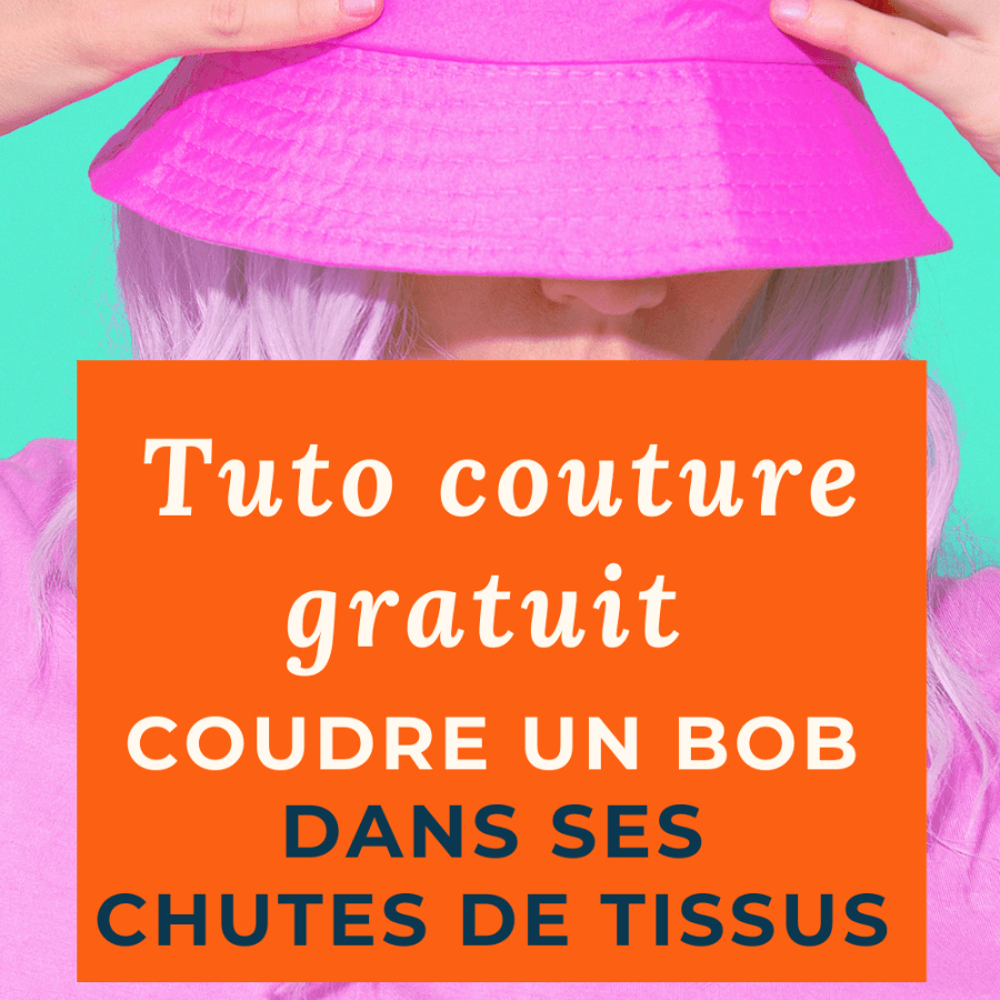 Tuto couture gratuit : coudre un Bob avec ses chutes de tissus - My Little Coupon