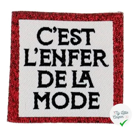 ÉTIQUETTE À COUDRE TISSÉES BOHIN - " C'EST L'ENFER DE LA MODE " - My Little Coupon