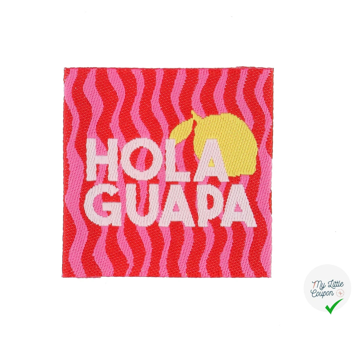 ÉTIQUETTE À COUDRE TISSÉES BOHIN - " HOLA GUAPA " - My Little Coupon