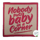 ÉTIQUETTES TISSÉES À COUDRE MODÈLE - NOBODY PUTS BABY IN A CORNER - My Little Coupon