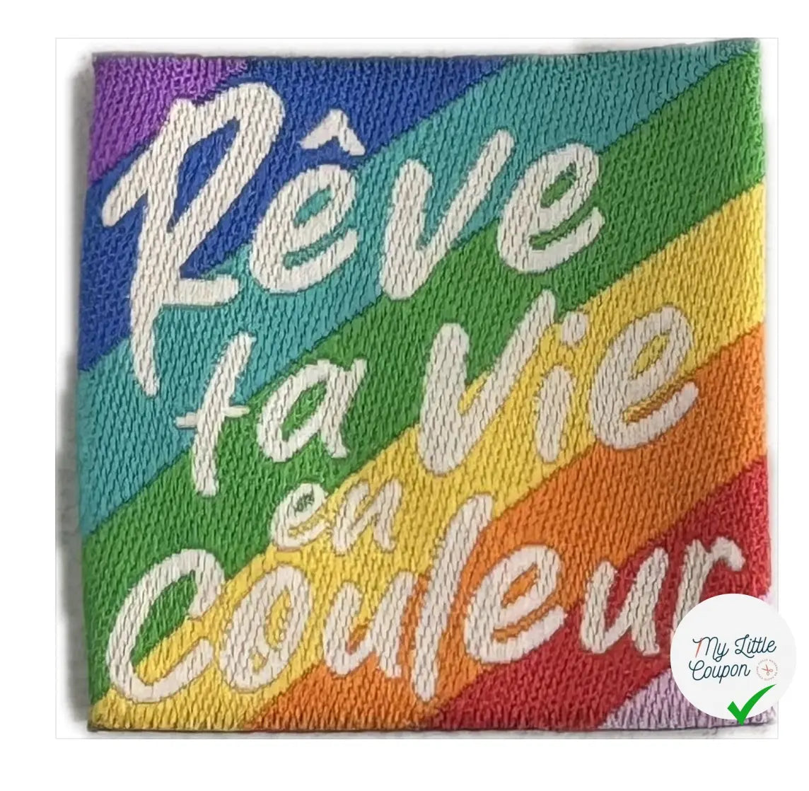 ÉTIQUETTES TISSÉES À COUDRE MODÈLE - RÊVE TA VIE EN COULEURS - My Little Coupon